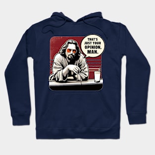 Your Opinion Hoodie